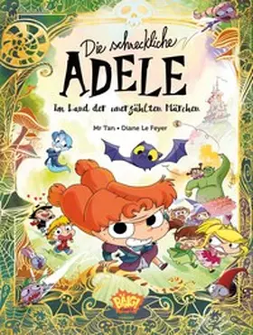 le Feyer |  Die schreckliche Adele im Land der unerzählten Märchen | Buch |  Sack Fachmedien