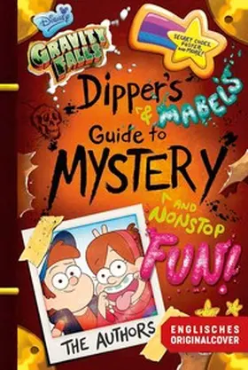 Disney / Hirsch / Houghton |  Willkommen in Gravity Falls - Dippers und Mabels Leitfaden zu Mysterien und endlosem Spaß | Buch |  Sack Fachmedien