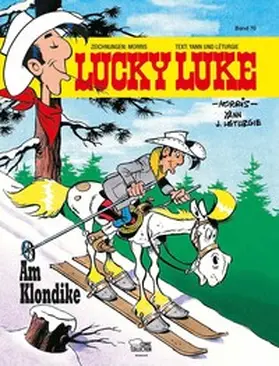 Lèturgie / Morris / Léturgie |  Lucky Luke 70 - Am Klondike | Buch |  Sack Fachmedien