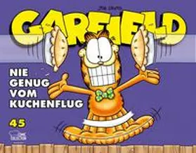 Davis |  Garfield SC 45. Nie genug vom Kuchenflug | Buch |  Sack Fachmedien