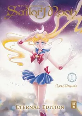Takeuchi / Caspary |  Pretty Guardian Sailor Moon - Eternal Edition 01 | Buch |  Sack Fachmedien
