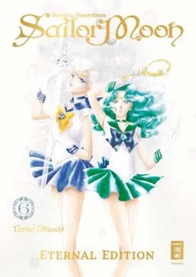 Takeuchi |  Pretty Guardian Sailor Moon - Eternal Edition 06 | Buch |  Sack Fachmedien