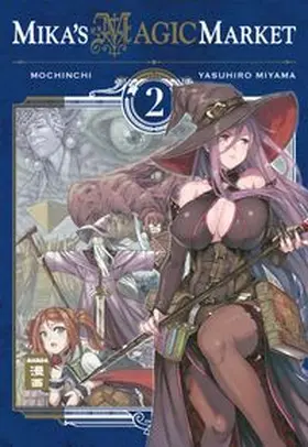 Mochinchi / Miyama |  Mika's Magic Market 02 | eBook | Sack Fachmedien
