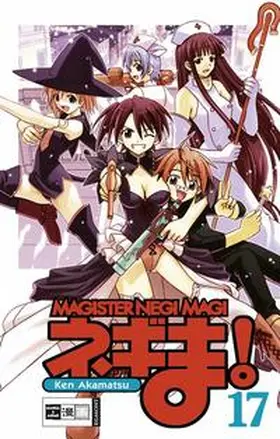 Akamatsu |  Negima! Magister Negi Magi 17 | Buch |  Sack Fachmedien