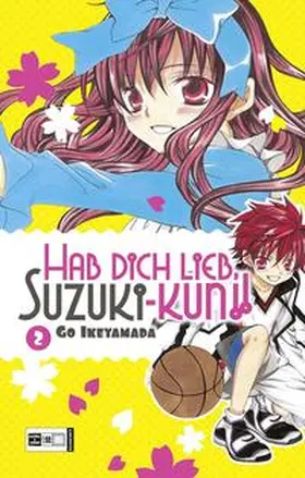 Ikeyamada |  Hab Dich lieb, Suzuki-kun!! 02 | Buch |  Sack Fachmedien