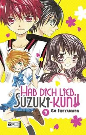 Ikeyamada |  Hab Dich lieb, Suzuki-kun!! 03 | Buch |  Sack Fachmedien
