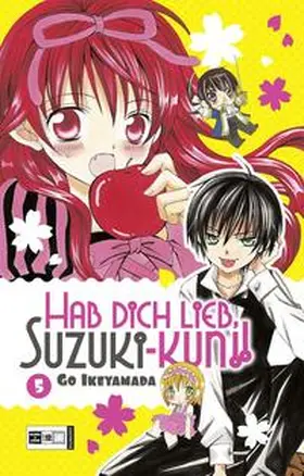 Ikeyamada |  Hab Dich lieb, Suzuki-kun!! 05 | Buch |  Sack Fachmedien