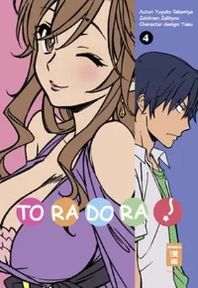 Takemiya / Zekkyou |  Toradora! 04 | Buch |  Sack Fachmedien