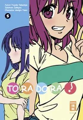 Takemiya / Zekkyou |  Toradora! 05 | Buch |  Sack Fachmedien