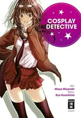Miyazaki / Kurashina |  Cosplay Detective | Buch |  Sack Fachmedien