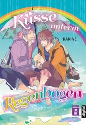 Kakine |  Küsse unterm Regenbogen | eBook | Sack Fachmedien