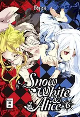 Pepu |  Snow White & Alice 06 | Buch |  Sack Fachmedien