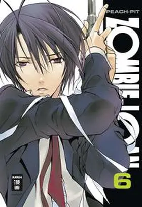 Peach-Pit |  ZOMBIE-LOAN 06 | Buch |  Sack Fachmedien