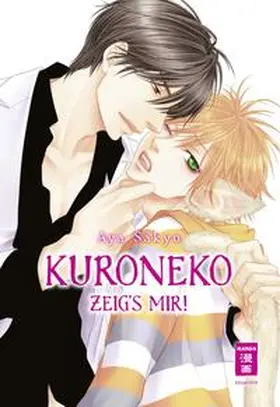 Sakyo |  Kuroneko - Zeig's mir! | Buch |  Sack Fachmedien
