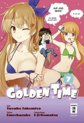Takemiya / Umechazuke |  Golden Time 07 | Buch |  Sack Fachmedien