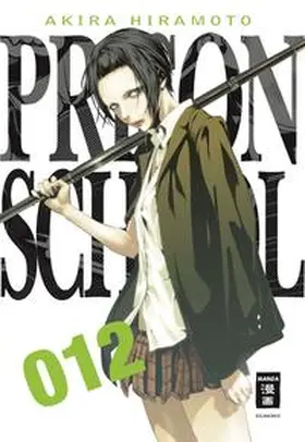 Hiramoto |  Prison School 12 | Buch |  Sack Fachmedien