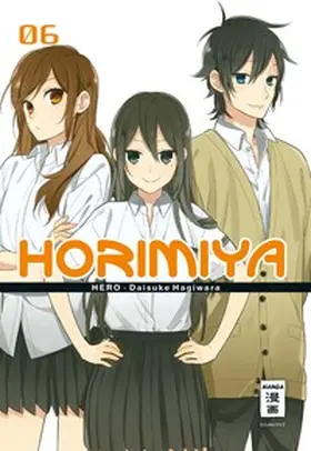 HERO / Hagiwara |  Horimiya 06 | Buch |  Sack Fachmedien