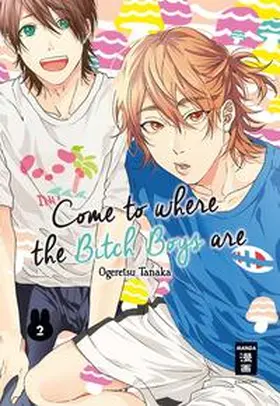 Tanaka |  Come to where the Bitch Boys are - Special Edition 02 | Buch |  Sack Fachmedien