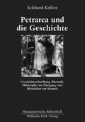 Keßler |  Petrarca und die Geschichte | Buch |  Sack Fachmedien