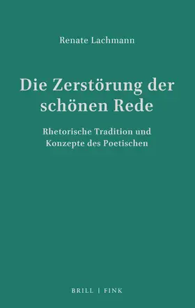 Lachmann |  Die Zerstörung der schönen Rede | Buch |  Sack Fachmedien