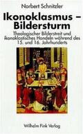 Schnitzler |  Ikonoklasmus. Bildersturm | Buch |  Sack Fachmedien