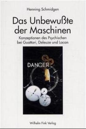 Schmidgen |  Das Unbewusste der Maschinen | Buch |  Sack Fachmedien