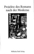 Schulz-Buschhaus / Stierle |  Projekte des Romans nach der Moderne | Buch |  Sack Fachmedien
