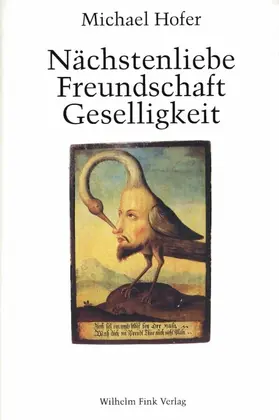Hofer |  Nächstenliebe, Freundschaft, Geselligkeit | Buch |  Sack Fachmedien