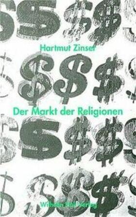 Dries / Zinser | Der Markt der Religionen | Buch | 978-3-7705-3257-5 | sack.de