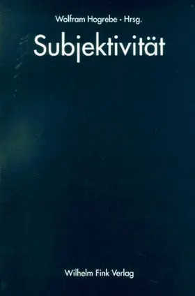 Hogrebe |  Subjektivität | Buch |  Sack Fachmedien