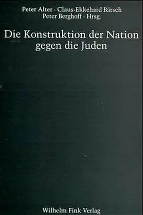 Bärsch / Berghoff / Alter |  Die Konstruktion der Nation gegen die Juden | Buch |  Sack Fachmedien