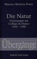 Merleau-Ponty / Seglard |  Die Natur | Buch |  Sack Fachmedien