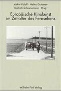 Roloff / Schanze / Scheunemann |  Europäische Kinokunst im Zeitalter des Fernsehens | Buch |  Sack Fachmedien