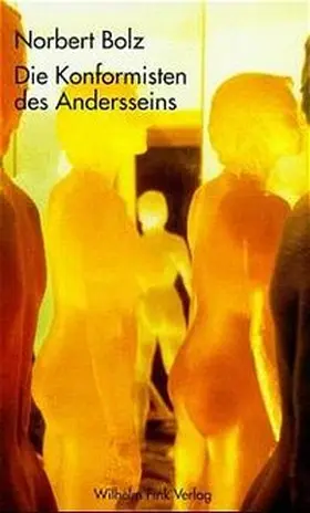 Bolz |  Die Konformisten des Andersseins | Buch |  Sack Fachmedien