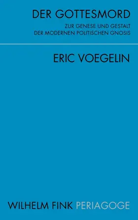Voegelin / Opitz |  Der Gottesmord | Buch |  Sack Fachmedien