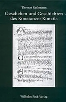 Rathmann |  Geschehen und Geschichten des Konstanzer Konzils | Buch |  Sack Fachmedien