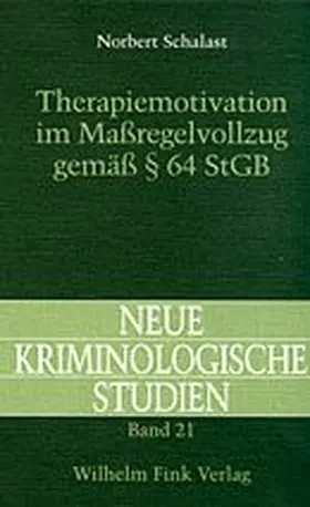 Schalast |  Therapiemotivation im Massregelvollzug gemäss 64 StGB | Buch |  Sack Fachmedien