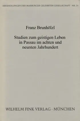 Brunhölzl |  Studien zum geistigen Leben in Passau im achten und neunten Jahrhundert | Buch |  Sack Fachmedien