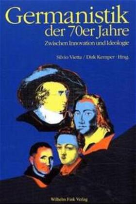 Vietta / Kemper | Germanistik der siebziger Jahre | Buch | 978-3-7705-3538-5 | sack.de