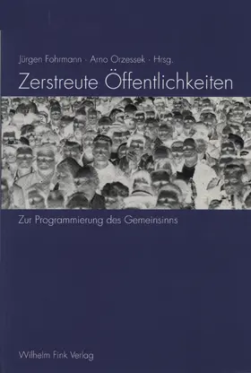 Fohrmann / Rutschky / Orzessek |  Zerstreute Öffentlichkeiten | Buch |  Sack Fachmedien