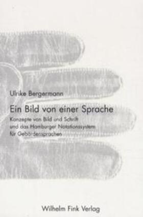 Bergermann | Bergermann, U.: Bild v. e. Sprache | Buch | 978-3-7705-3598-9 | sack.de