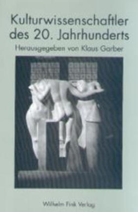 Garber / Faber / Hammerstein | Kulturwissenschaftler des 20. Jahrhunderts | Buch | 978-3-7705-3607-8 | sack.de