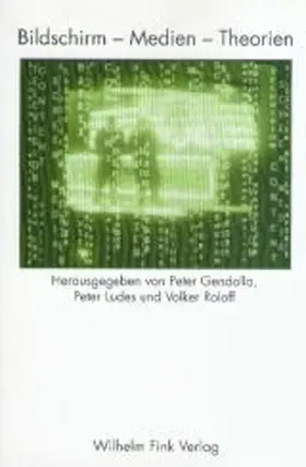Gendolla / Schanze / Ludes |  Bildschirm, Medien, Theorien | Buch |  Sack Fachmedien
