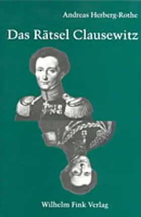 Herberg-Rothe | Das Rätsel Clausewitz | Buch | 978-3-7705-3612-2 | sack.de