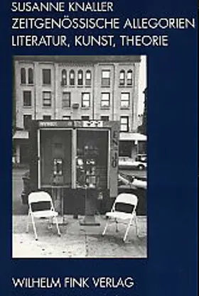 Knaller |  Zeitgenössische Allegorien - Literatur, Kunst, Theorie | Buch |  Sack Fachmedien