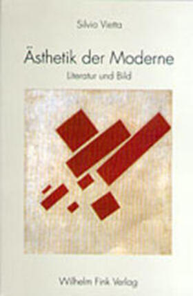 Vietta |  Ästhetik der Moderne | Buch |  Sack Fachmedien