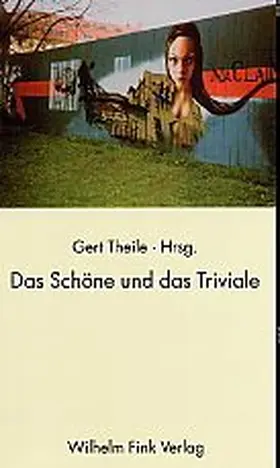 Anton / Theile / Menninghaus |  Das Schöne und das Triviale | Buch |  Sack Fachmedien