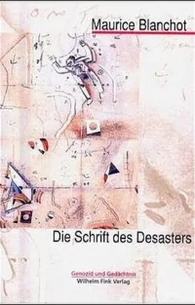 Blanchot |  Die Schrift des Desasters | Buch |  Sack Fachmedien
