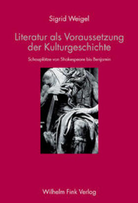 Weigel |  Weigel, S: Literatur als Voraussetz./Kulturgesch. | Buch |  Sack Fachmedien