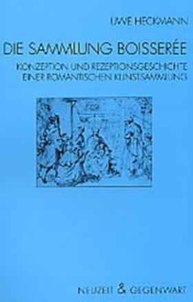 Heckmann | Die Sammlung Boisseree | Buch | 978-3-7705-3766-2 | sack.de